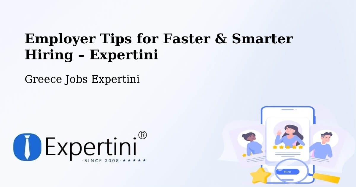 Employer Tips for Hiring & Recruitment – Delphi - Delphi, Greece Jobs Expertini