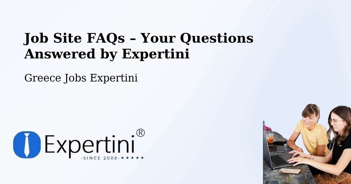Job Site FAQs – Frequently Asked Questions – Delphi - Delphi, Greece Jobs Expertini