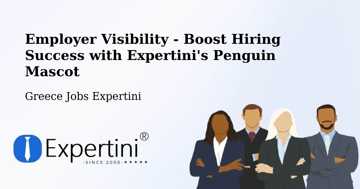 Employer Visibility Strategy – Delphi - Greece Jobs Expertini